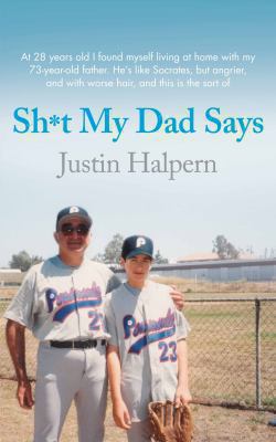 Shit My Dad Says Halpern Justin 