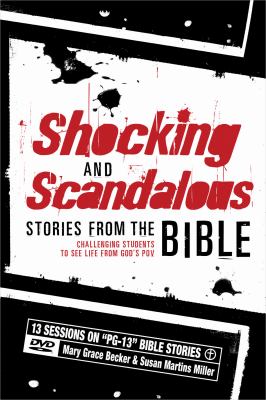 Shocking and Scandalous Stories from the Bible 