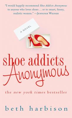 Shoe Addicts Anonymous Harbison Beth 
