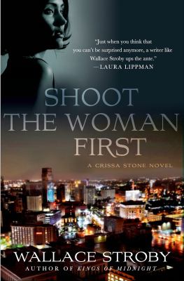 Shoot the Woman First Stroby Wallace 