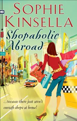 Shopaholic Abroad Kinsella Sophie 