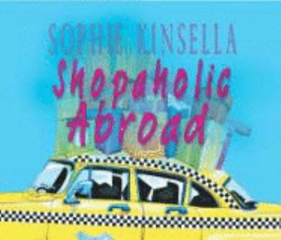 Shopaholic Abroad Kinsella Sophie 