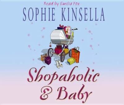 Shopaholic and Baby Kinsella Sophie 