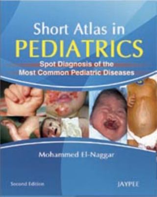 Short Atlas in Pediatrics Naggar Mohammed El 