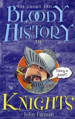 Short Bloody History of Knights Farman John 