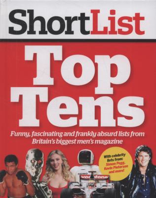 Shortlist Top Tens Shortlist Magazine 