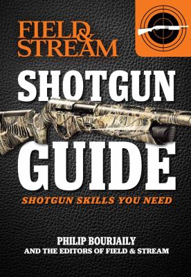 Shotgun Guide Field Stream Bourjaily Phil 