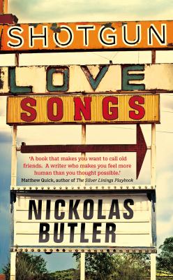 Shotgun Lovesongs Butler Nickolas 