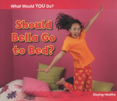 Should Bella Go to Bed Rissman Rebecca 