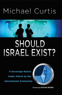 Should Israel Exist Curtis Michael 