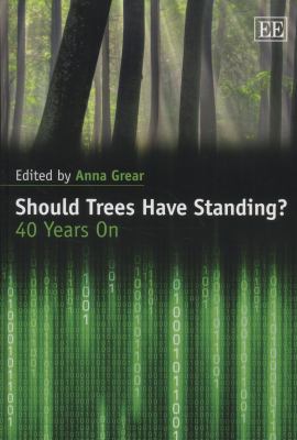 Should Trees Have Standing Anna Grear 