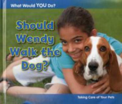 Should Wendy Walk the Dog Rissman Rebecca 