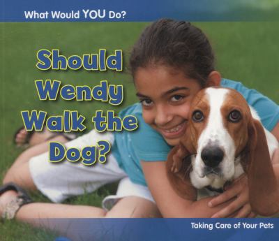 Should Wendy Walk the Dog Rissman Rebecca 