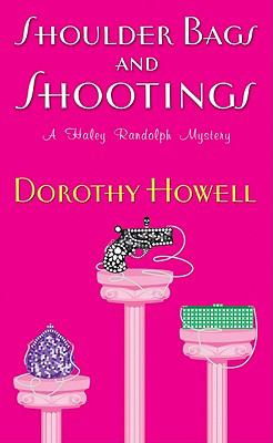 Shoulder Bags and Shootings Howell Dorothy 