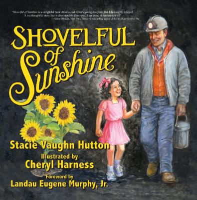 Shovelful of Sunshine Hutton Stacie V 
