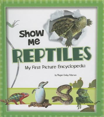 Show Me Reptiles Peterson Megan 