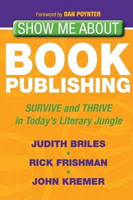 Show Me about Book Publishing Briles Judith 