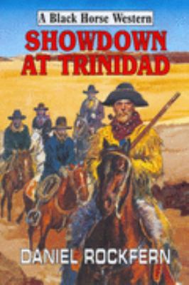 Showdown at Trinidad Rockfern Daniel 