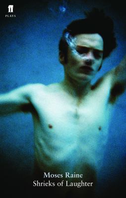 Shrieks of Laughter Raine Moses 