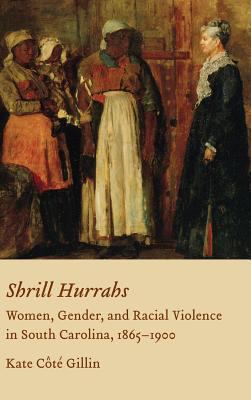 Shrill Hurrahs Gillin Kate Cote 