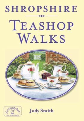 Shropshire Teashop Walks Smith Judy 