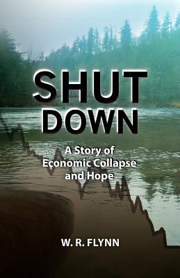 Shut Down Volume 1 William R Flynn 