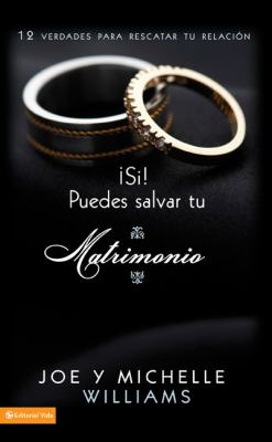 Si Puedes Salvar Tu Matrimonio 