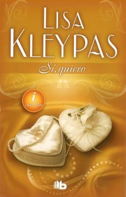Si quiero Spanish Edition Lisa Kleypas 