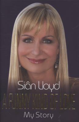 Sian Lloyd A Funny Kind of Love 