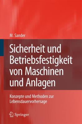 Sicherheit Und Betriebsfestigkeit Von Maschinen Und Anlagen 