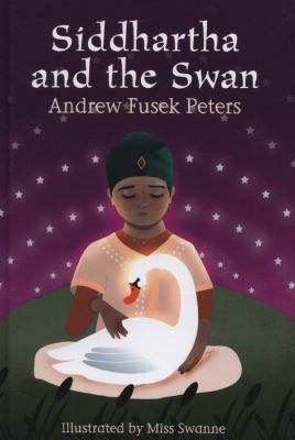 Siddhartha and the Swan Peters Andrew 