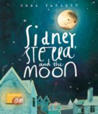 Sidney Stella and the Moon Yarlett Emma 