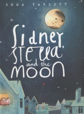 Sidney Stella and the Moon Yarlett Emma 