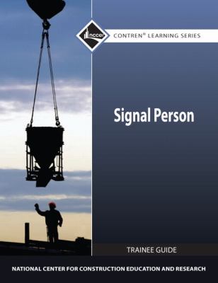Signal Person Trainee Guide National Center for 