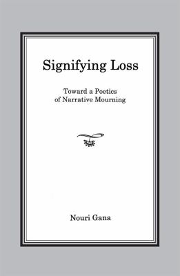 Signifying Loss Gana Nouri 