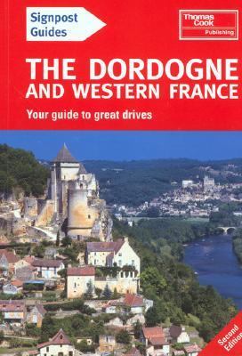 Signpost Guide Dordogne and Western France 2nd 
