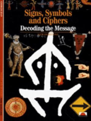 Signs Symbols and Ciphers Hawkes Sophie 