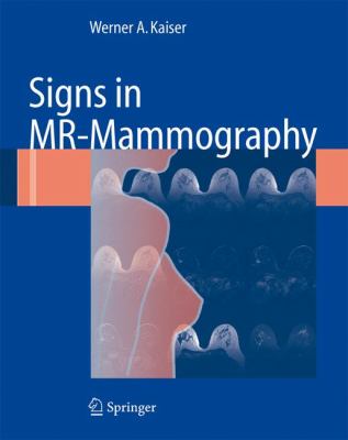 Signs in MR Mammography Kaiser Werner A 