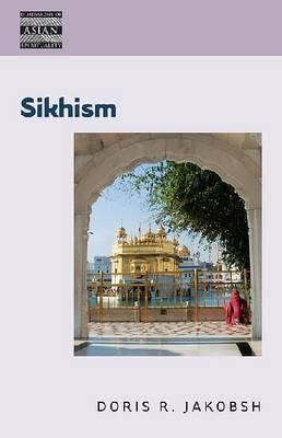 Sikhism Jakobsh Doris R 