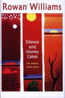 Silence and Honey Cakes Williams Rowan 