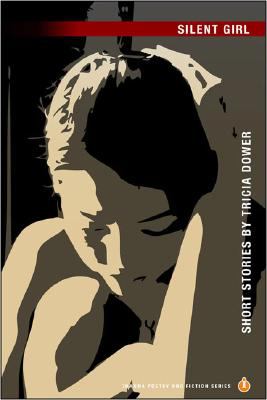 Silent Girl Dower Tricia 