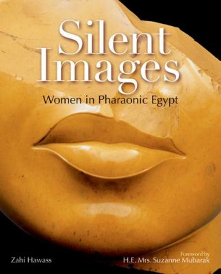 Silent Images Hawass Zahi A 
