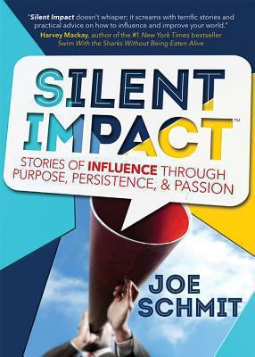 Silent Impact Joe Schmit 