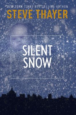 Silent Snow Thayer Steve 