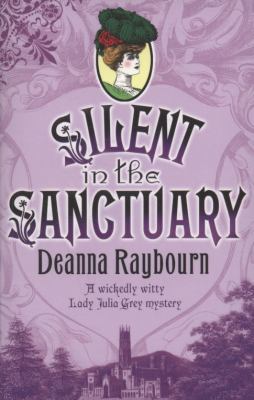 Silent in the Sanctuary Raybourn Deanna 