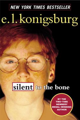 Silent to the Bone Konigsburg E L 