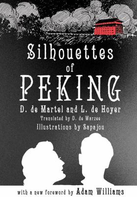 Silhouettes of Peking De Martel D 