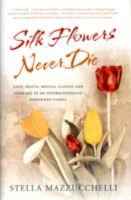 Silk Flowers Never Die 