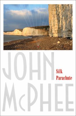 Silk Parachute McPhee John 