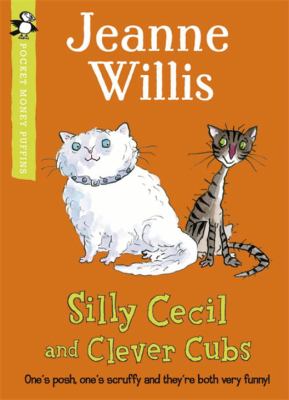 Silly Cecil and Clever Cubs Willis Jeanne 